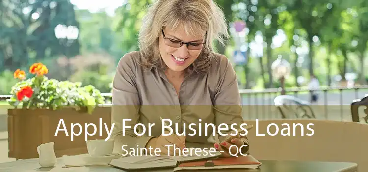 Apply For Business Loans Sainte Therese - QC