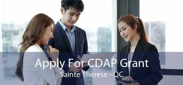 Apply For CDAP Grant Sainte Therese - QC