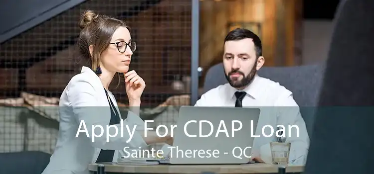 Apply For CDAP Loan Sainte Therese - QC