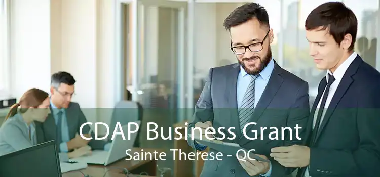 CDAP Business Grant Sainte Therese - QC