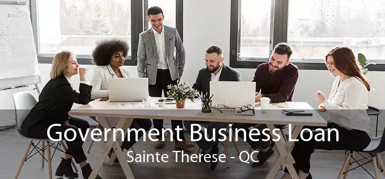 Government Business Loan Sainte Therese - QC